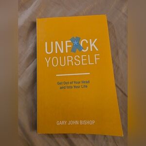 Unf*ck Yourself - Gary John Bishop